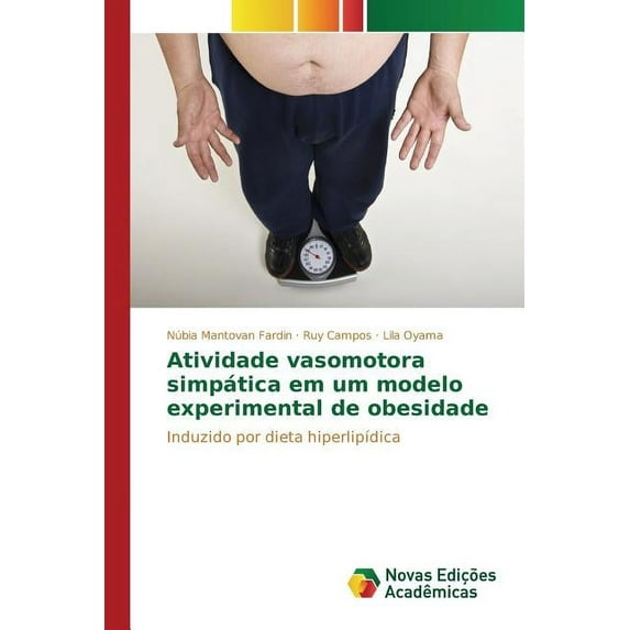 Atividade vasomotora simpática em um modelo experimental de obesidade (Paperback)