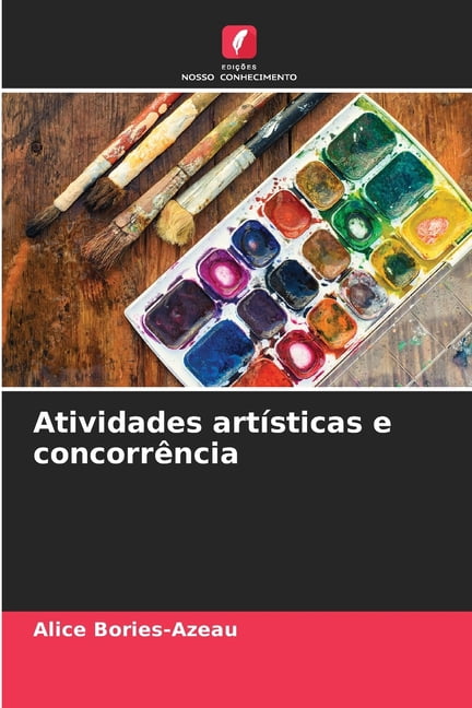 Atividades artÃ­sticas e concorrÃªncia, (Paperback)