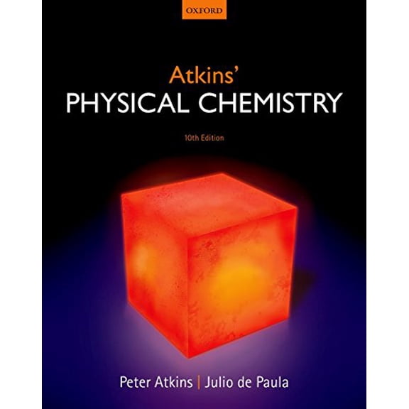 Pre-Owned Atkins' Physical Chemistry [Paperback] [Mar 13, 2014] Atkins, Peter & Julio de Paula. (Paperback) 019969740X 9780199697403
