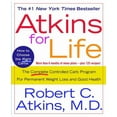 thumbnail image 1 of Atkins for Life: The Complete Controlled Carb Program for Permanent Weight Loss and Good Health, (Paperback), 1 of 1
