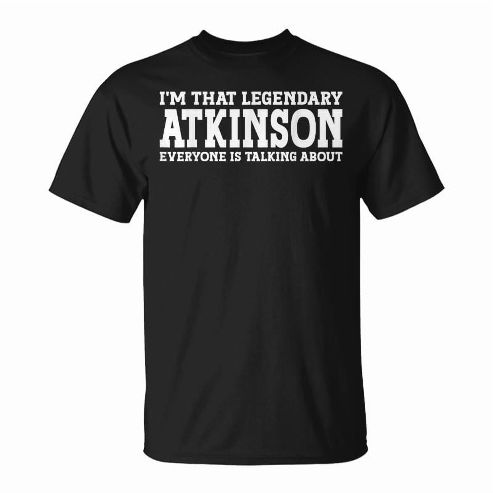 Team Atkinson Atkinson Surname Team Family Last Name Atkinson TShirt - Walmart.com