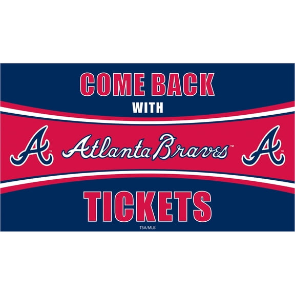 Atlanta Braves 28" x 16" Come Back With Tickets Indoor/Outdoor Trapper Mat
