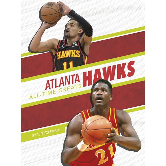 Atlanta Hawks All-Time Greats (Paperback)