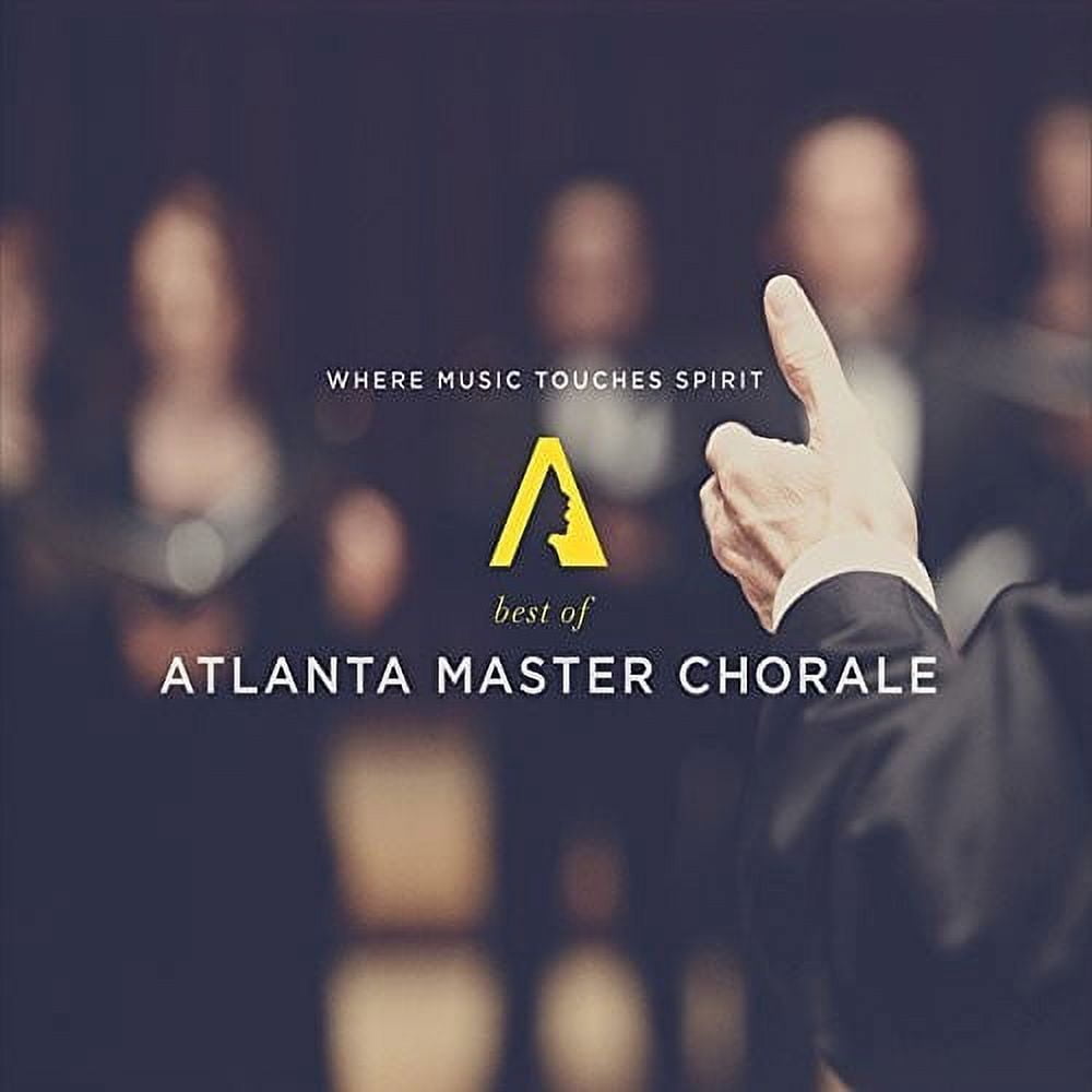 Atlanta Master Chorale - Where Music Touches Spirit - Music & Performance - CD