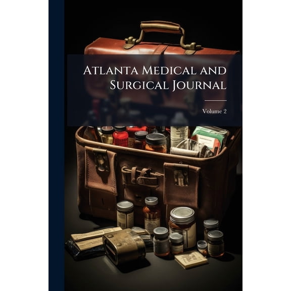 Atlanta Medical and Surgical Journal; Volume 2 (Paperback)