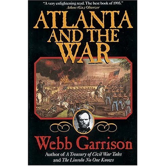 Pre-Owned Atlanta and the War (Paperback) 1558534148 9781558534148