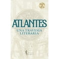 thumbnail image 1 of Atlantes: Una travesía literaria (Paperback), 1 of 1