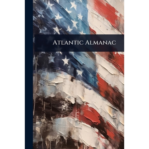 Atlantic Almanac, (Paperback)