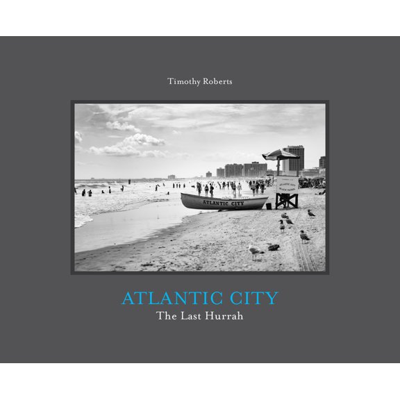 Atlantic City: The Last Hurrah, (Hardcover)