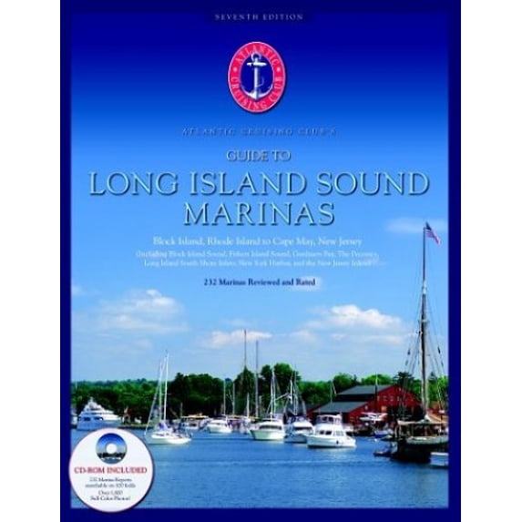 Pre-Owned Atlantic Cruising Club's Guide to Long Island Sound Marinas: Block Island, Rhode Island Sound, Gardiners Bay, The Peconics, Long Island South Shore Inlets, New Paperback