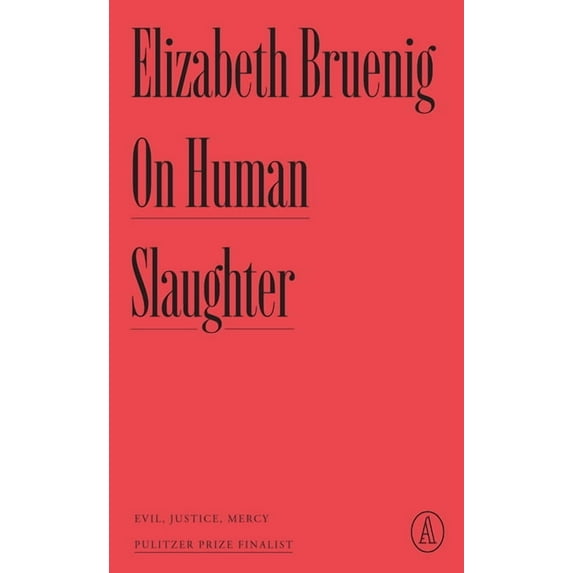Atlantic Editions On Human Slaughter: Evil, Justice, Mercy, (Paperback)
