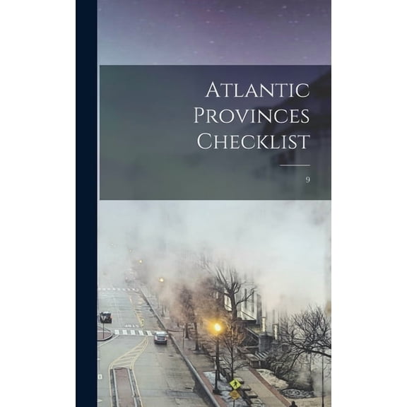 Atlantic Provinces Checklist; 9, (Hardcover)