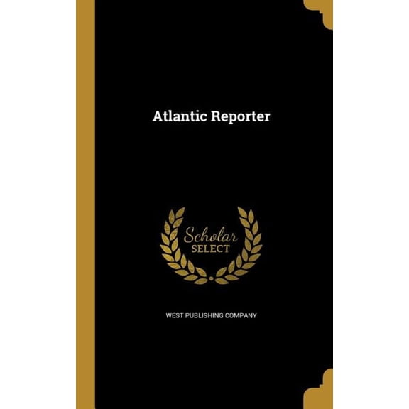 Atlantic Reporter (Hardcover)