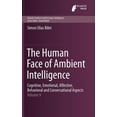 thumbnail image 1 of Atlantis Ambient and Pervasive Intellige The Human Face of Ambient Intelligence: Cognitive, Emotional, Affective, Behavioral and Conversational Aspects, Book 9, (Hardcover), 1 of 1