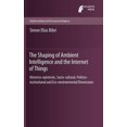 thumbnail image 1 of Atlantis Ambient and Pervasive Intellige The Shaping of Ambient Intelligence and the Internet of Things: Historico-Epistemic, Socio-Cultural, Politico-Institutio, Book 10, (Hardcover), 1 of 1