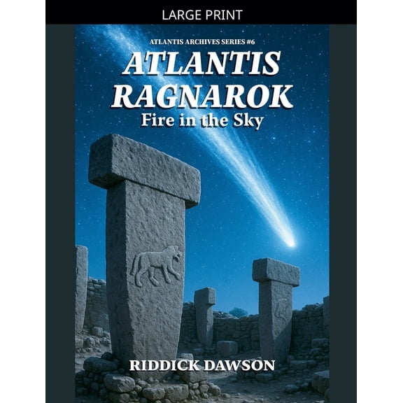 Atlantis Archives Atlantis, Ragnarok, Fire in the Sky, Book 6, (Paperback)