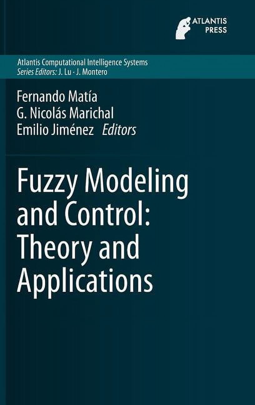 Atlantis Computational Intelligence Syst Fuzzy Modeling and Control ...