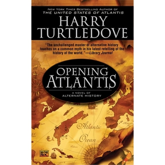 Pre-Owned Opening Atlantis (Mass Market Paperback) 0451462017 9780451462015