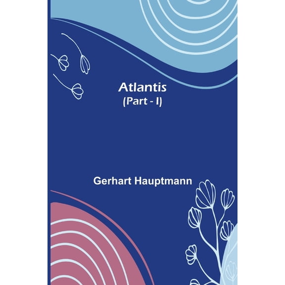 Atlantis (Part - I), (Paperback)