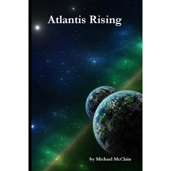 Chronicles of Atlantis: Atlantis Rising: Chronicles of Atlantis Book I (Paperback)