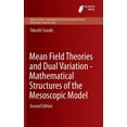 thumbnail image 1 of Atlantis Studies in Mathematics for Engi Mean Field Theories and Dual Variation - Mathematical Structures of the Mesoscopic Model, Book 11, (Hardcover), 1 of 1
