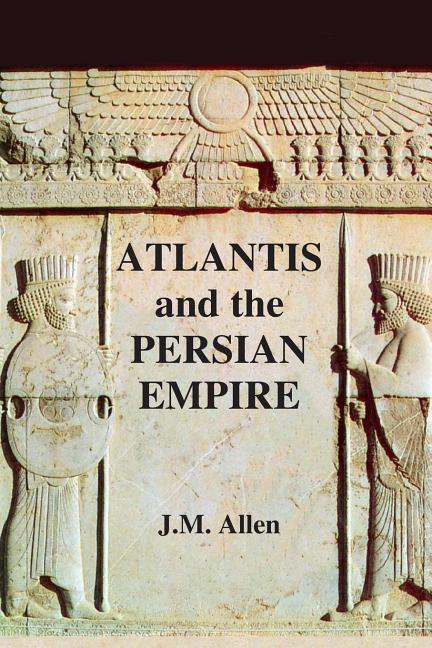 Andes Flashcard Atlantis: The Andes Solution: The Theory Atlantis and the Persian ...