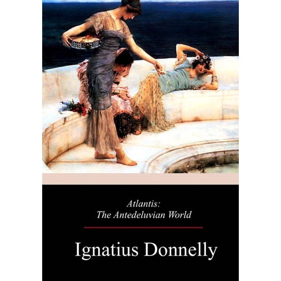 Atlantis : The Antedeluvian World