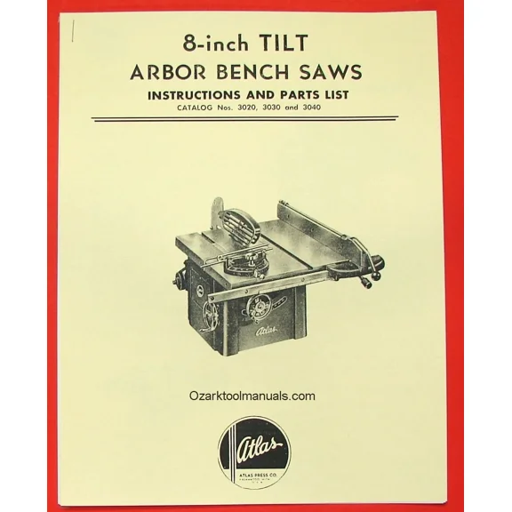 Atlas 8" Tilt Arbor Bench Saw 3020, 3030, 3040 Instruction & Parts Manual 0029
