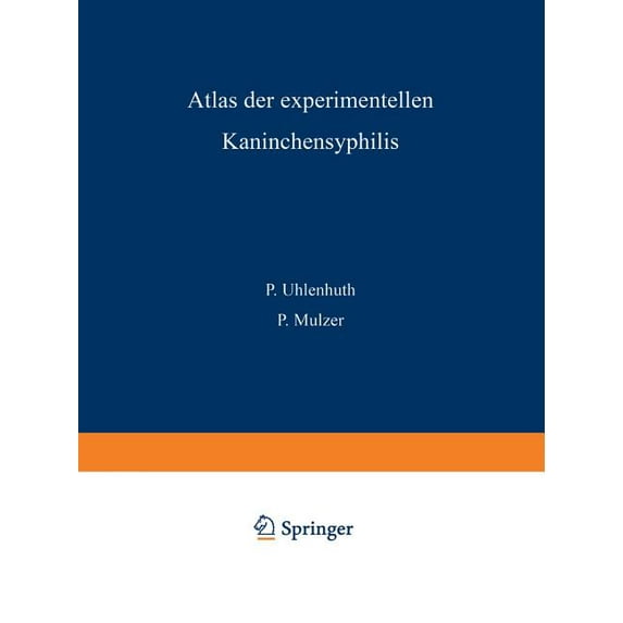 Atlas Der Experimentellen Kaninchensyphilis, (Paperback)