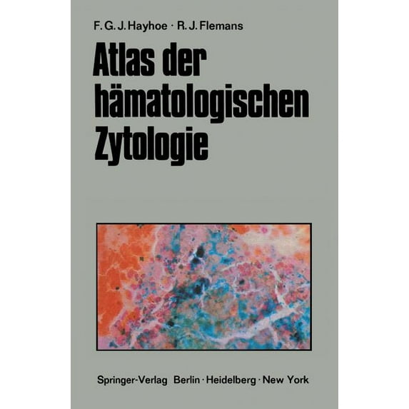 Atlas Der Hämatologischen Zytologie, (Paperback)