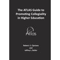 Atlas Guides The ATLAS Guide to Promoting Collegiality in Higher ...