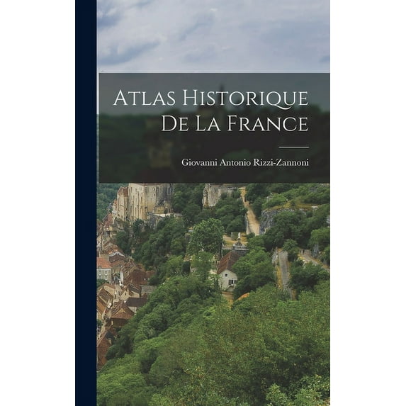 Atlas Historique De La France (Hardcover)