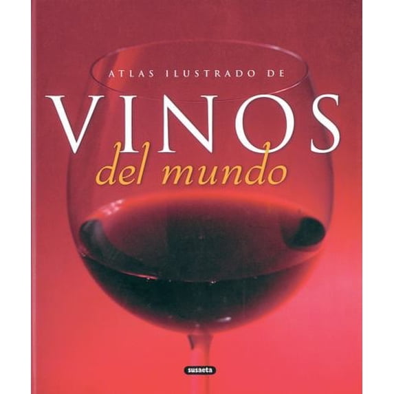 Pre-Owned Atlas ilustrado de vinos del mundo (Spanish Edition) (Hardcover) 843055694X 9788430556946