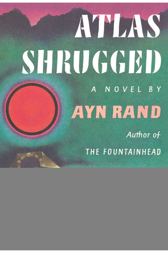 Atlas Shrugged: (Centennial Edition), (Paperback)