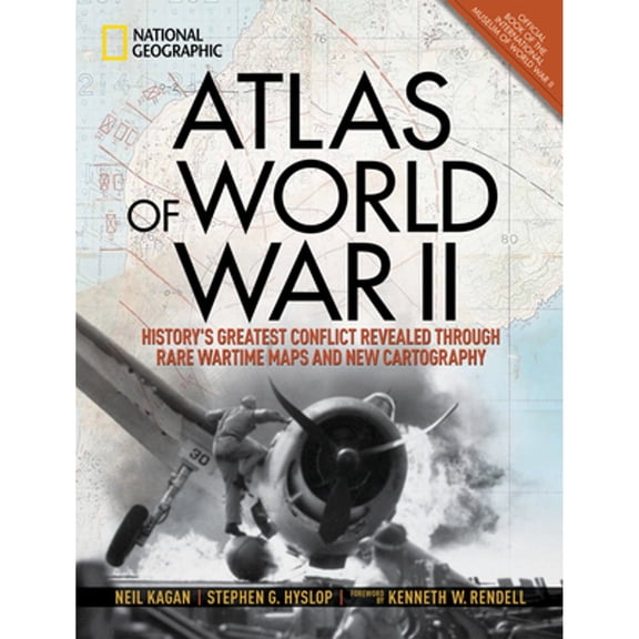 Pre-Owned Atlas of World War II: History's Greatest Conflict Revealed Through Rare Wartime Maps and New Cartography (Hardcover) 1426219717 9781426219719