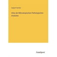 thumbnail image 1 of Atlas der Mikroskopischen Pathologischen Anatomie, 1 of 1