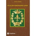 thumbnail image 1 of Atlas der Verborgenen Lande: ErgÃ¤nzung zu den Chroniken der Verborgenen Lande, (Hardcover), 1 of 1