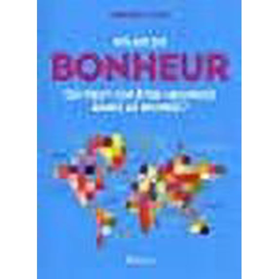 Atlas du bonheur : Où peut-on être heureux dans le monde ?