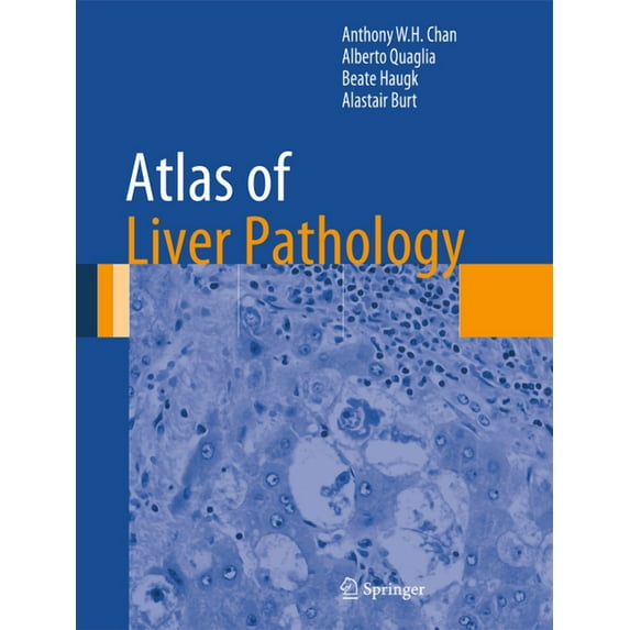 Atlas of Anatomic Pathology Atlas of Liver Pathology, (Hardcover)
