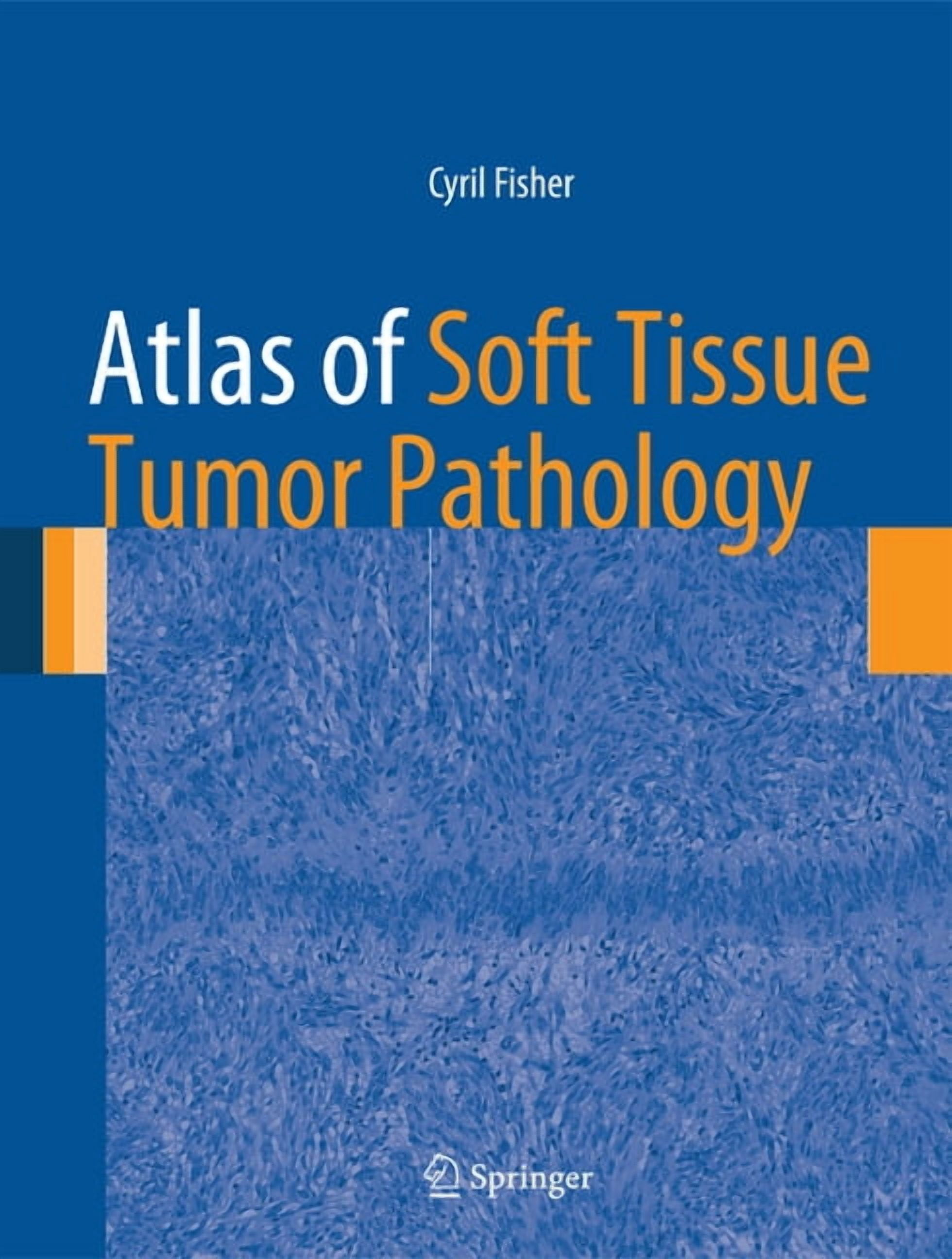 Atlas of Anatomic Pathology Atlas of Soft Tissue Tumor Pathology ...