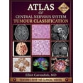 Atlas of Central Nervous System Tumour Classification: A Comprehensive ...