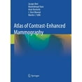 thumbnail image 1 of Atlas of Contrast-Enhanced Mammography, (Paperback), 1 of 1