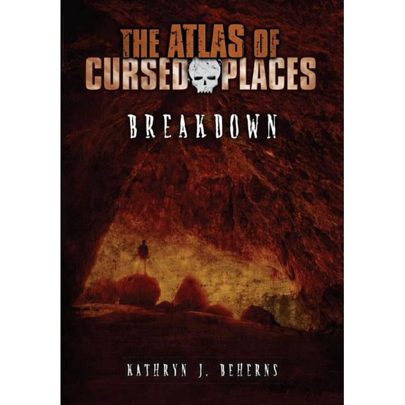Atlas of Cursed Places: Breakdown (Paperback)