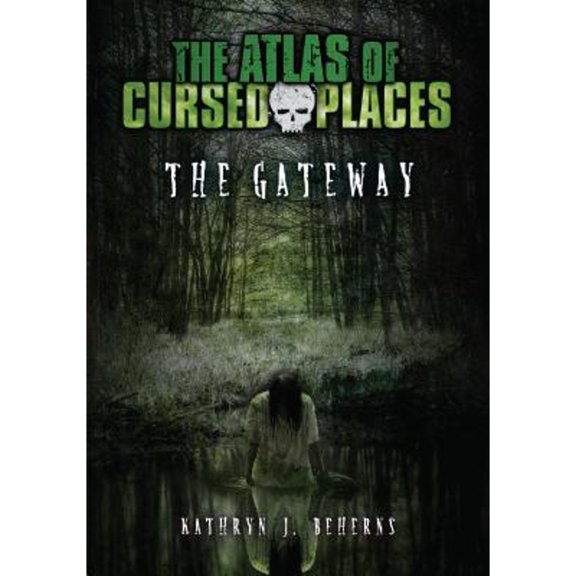 Atlas of Cursed Places: The Gateway (Paperback)