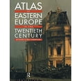 thumbnail image 1 of Pre-Owned Atlas of Eastern Europe in the Twentieth Century (Paperback) 0415164613 9780415164610, 1 of 1