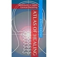thumbnail image 1 of Atlas of Healing: Adventures In Upper Cervical Doctoring, (Paperback), 1 of 1