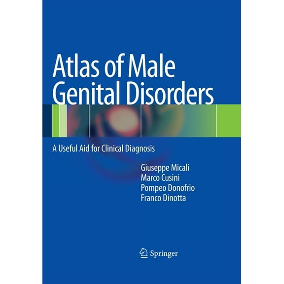 Atlas of Male Genital Disorders: A Useful Aid for Clinical Diagnosis, (Paperback)