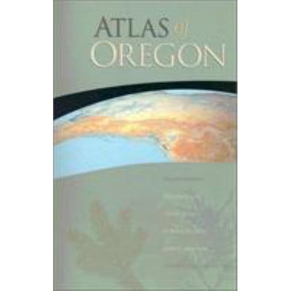 Pre-Owned Atlas of Oregon, 2nd Ed (Hardcover) 0871141019 9780871141019
