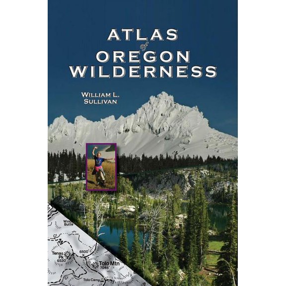 Atlas of Oregon Wilderness, (Paperback)