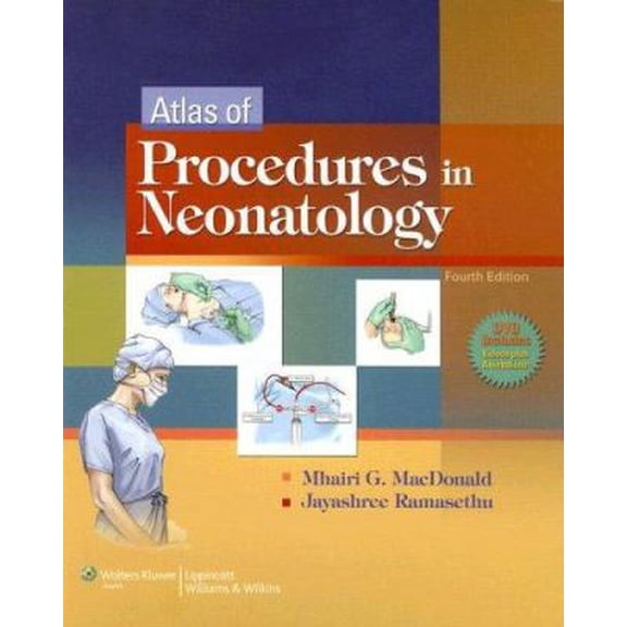 Pre-Owned Atlas of Procedures in Neonatology (MacDonald, Atlas of Procedures in Neonatology) (Hardcover) 0781790425 9780781790420